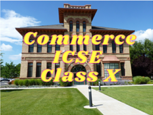 Commerce (ICSE) - Class X